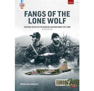 Fangs of the Lone Wolf: Chechen Tactics in the Russian-Chechen Wars: 1994-2009: Europe@War #23 softcover