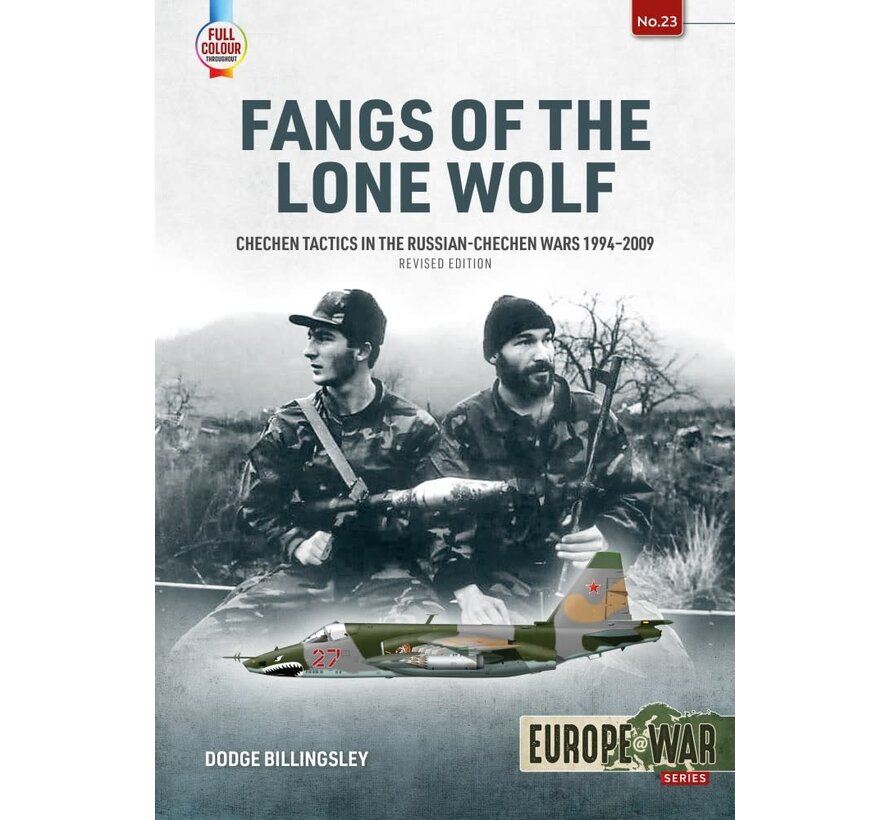 Fangs of the Lone Wolf: Chechen Tactics in the Russian-Chechen Wars: 1994-2009: Europe@War #23 softcover