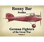 Ronny Bar Profiles: German Fighters of the Great War: Volume I hardcover