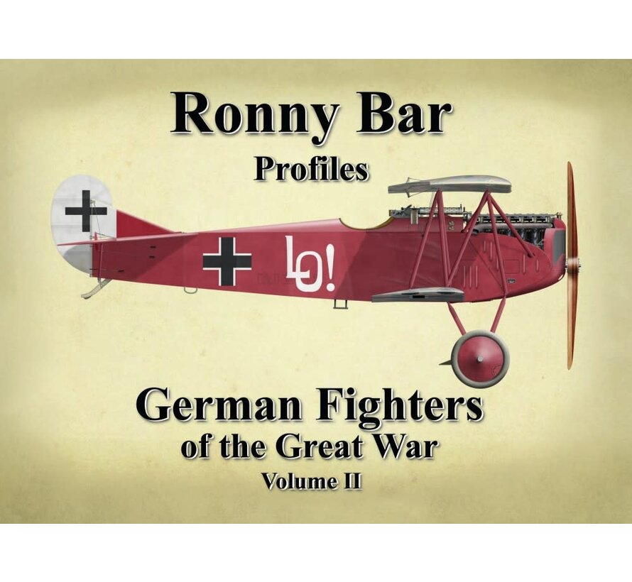 Ronny Bar Profiles: German Fighters of the Great War: Volume II hardcover