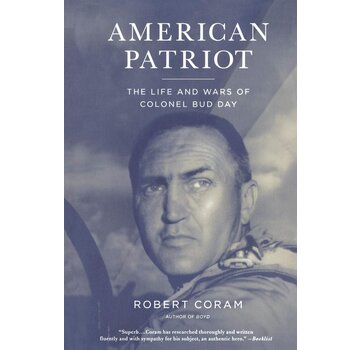 Back Bay Books American Patriot: The Life and Wars of Colonel Bud Day softcover