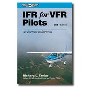 ASA - Aviation Supplies & Academics IFR For VFR Pilots 2nd Edition