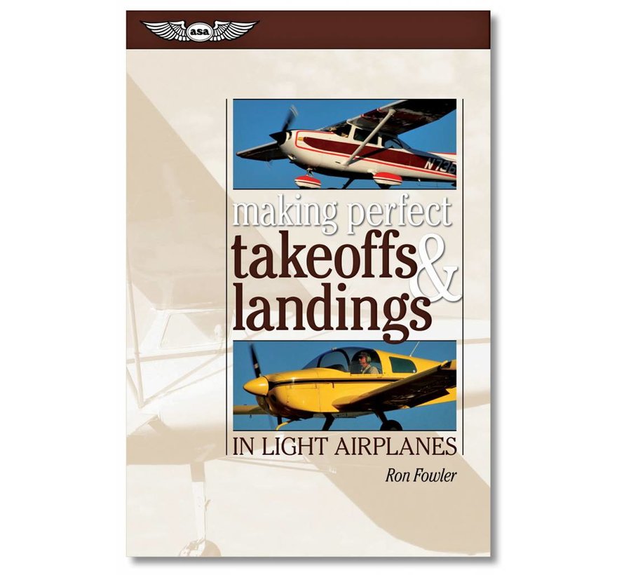 Making Perfect Takeoffs Landings in Light Airplanes