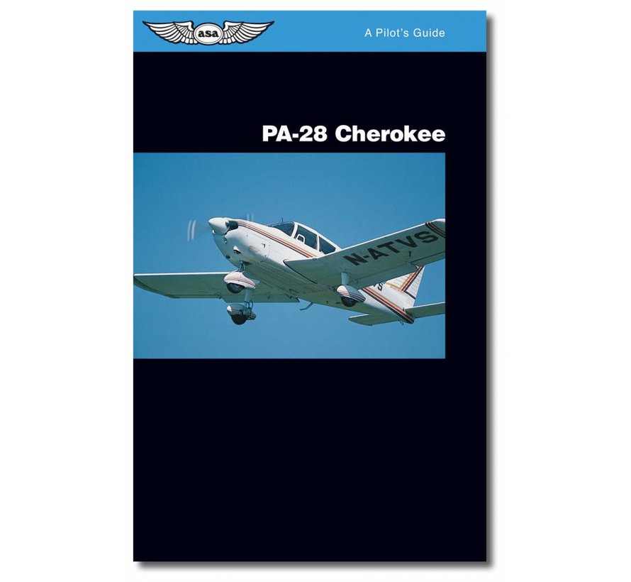 PA28 Cherokee: A Pilot's Guide