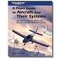 A Pilot's Guide to Aircraft and Their Systems SC