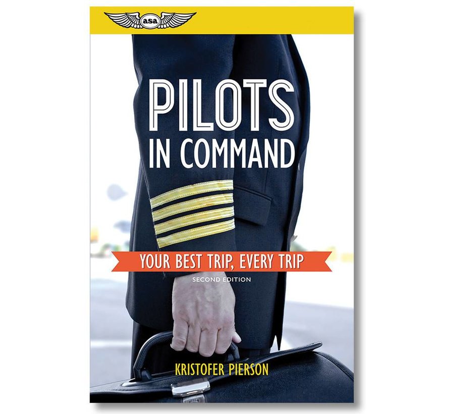 Pilots in Command: Your Best Trip, Every Trip SC
