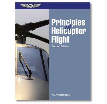 ASA - Aviation Supplies & Academics Principles Of Helicopter Flight 2nd Edition