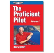 ASA - Aviation Supplies & Academics The Proficient Pilot, Volume 1