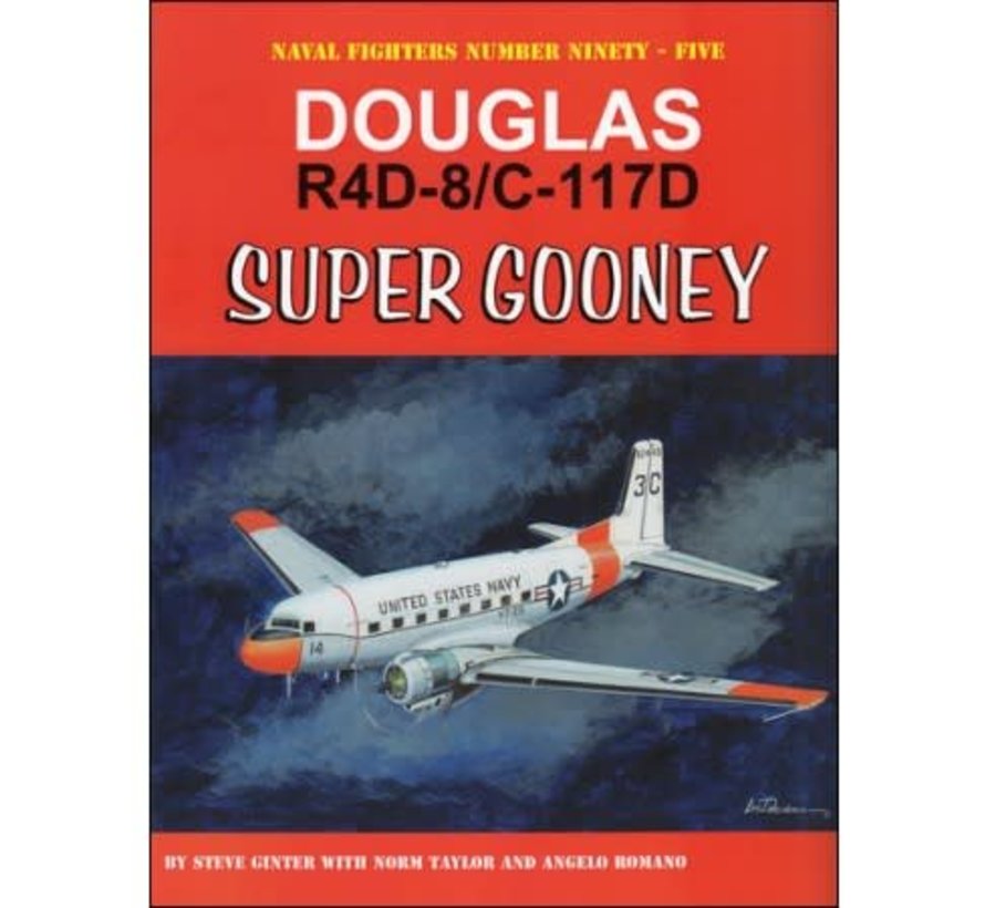 Douglas R4D-8/C117D Super Gooney: Naval Fighters #95 SC