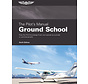 The Pilot's Manual Ground School 6th Edition