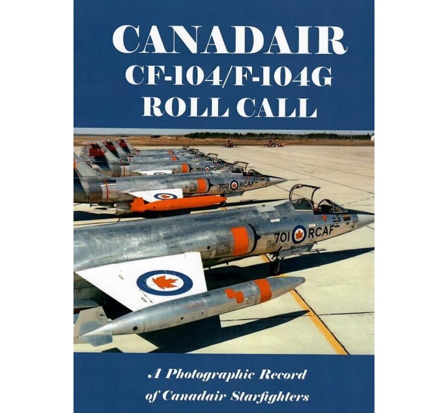 Canadair CF104 / F104G: Roll Call hardcover