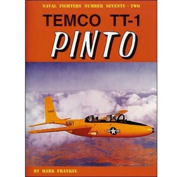 Naval Fighters Temco TT1 Pinto US Navy Trainer: Naval Fighters #72 Softcover