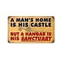 A Man's Home Is His Castle Metal Sign