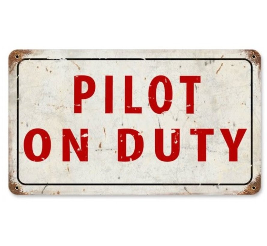 Pilot On Duty Metal Sign