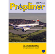 Propliner Propliner Magazine 2024 Annual