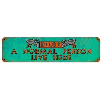 Pilot And A Normal Person Live Here Metal Sign Green