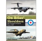 Hikoki Publications On Atlas' Shoulders: RAF Transport Projects Since 1945 Hikoki hardcover