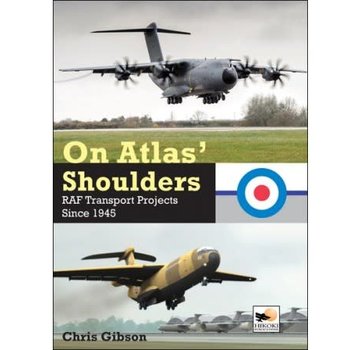 Hikoki Publications On Atlas' Shoulders: RAF Transport Projects Since 1945 Hikoki hardcover