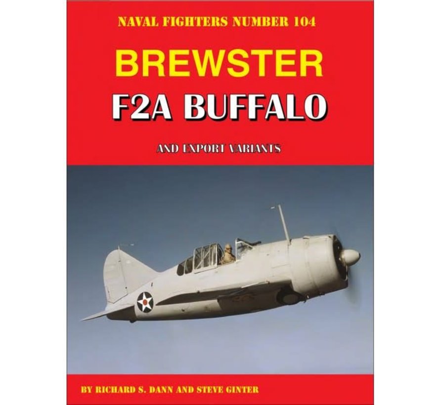 Brewster F2A Buffalo & Exports: Naval Fighters #104 softcover
