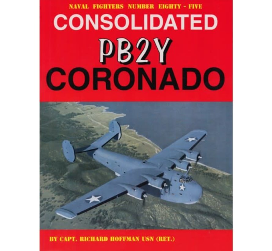 Consolidated PB2Y Coronado: Naval Fighters #85 softcover