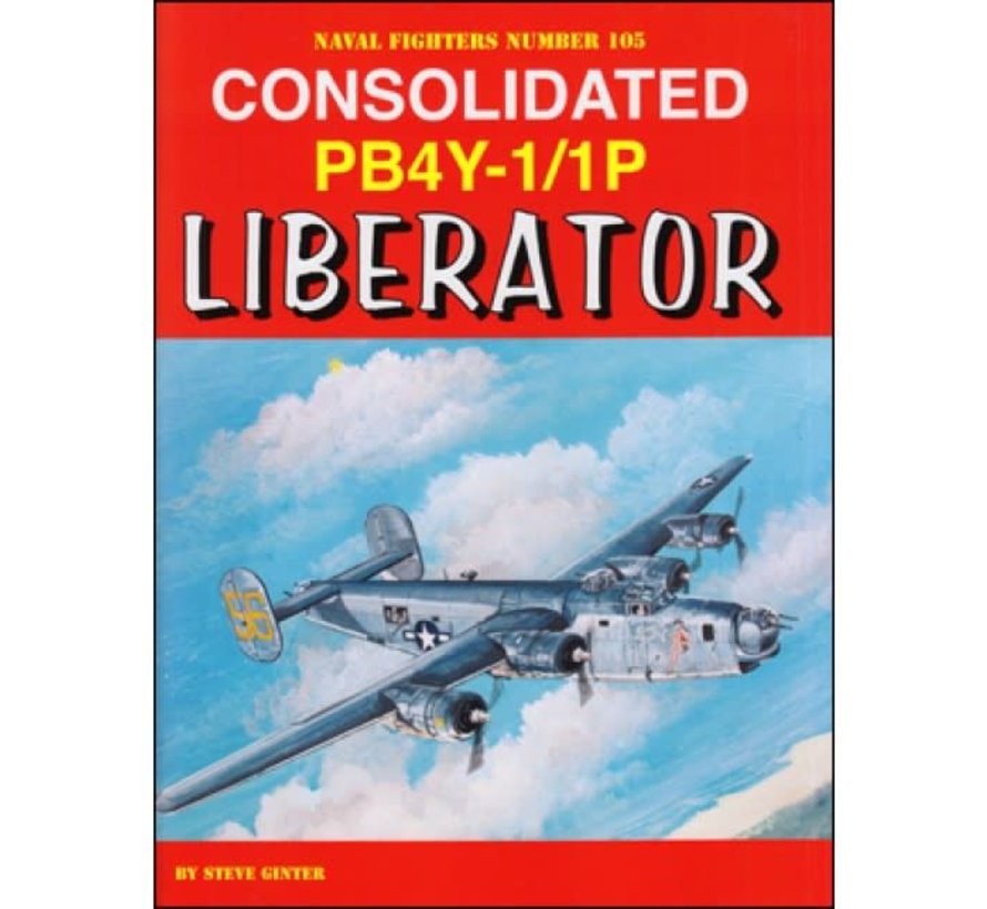 Consolidated PB4Y1/1P Liberator:Naval Fighters 105 softcover