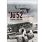 Junkers JU52: A History: 1930-1945 Classic #26 HC