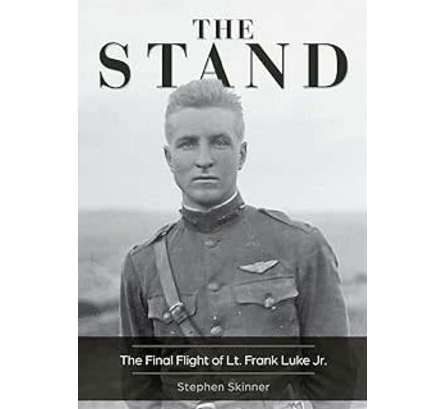 The Stand: Final Fight of Lt. Frank Luke Jr. 2nd edition hardcover