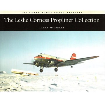 CANAV BOOKS Leslie Corness: Propliner Collection softcover