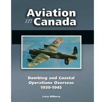 CANAV BOOKS Aviation in Canada: Vol.4: Bombing & Coastal Command hardcover