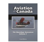 CANAV BOOKS Aviation in Canada: Vol.6: Noorduyn Norseman: Vol.2 HC