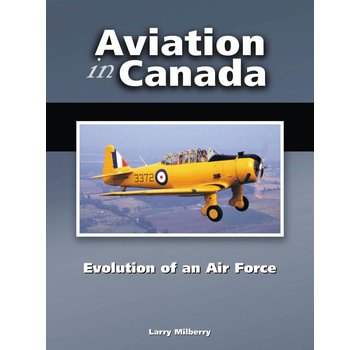 CANAV BOOKS Aviation in Canada: Volume 3: Evolution of an Air Force hardcover