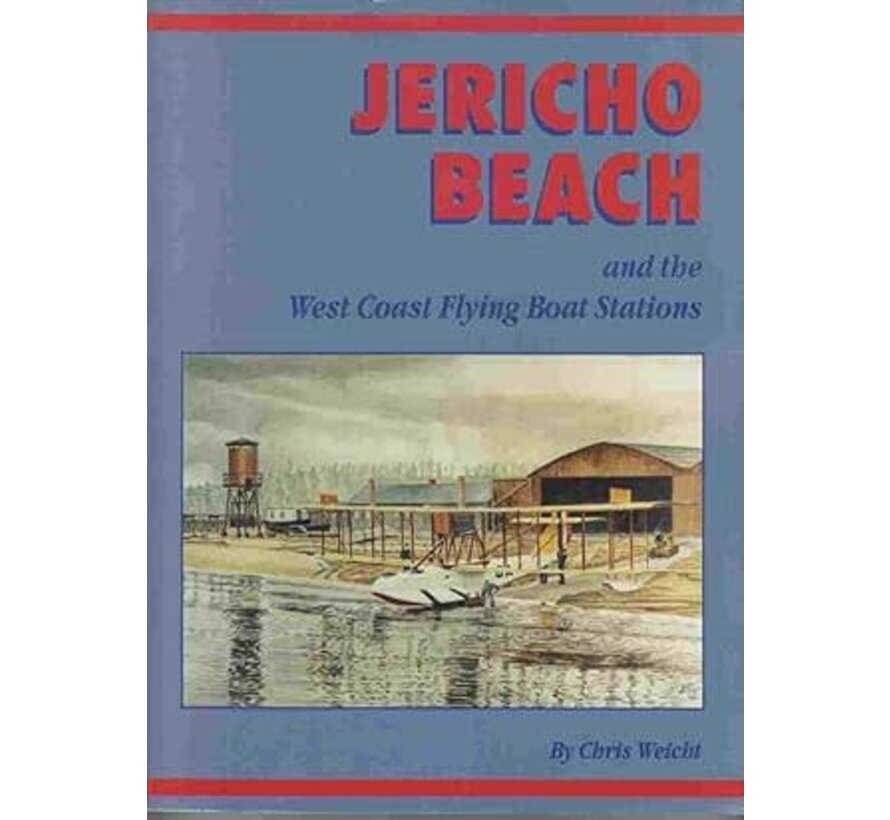 Jericho Beach & the West Coast Flying Boat Stations softcover