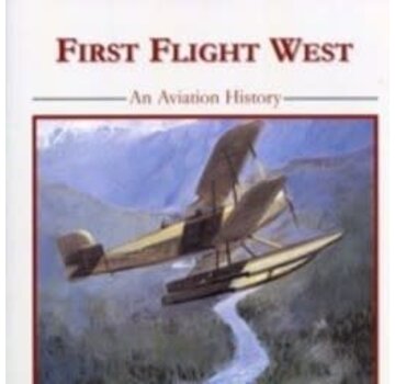 First Flight West: Air Pilot Navigator: Volume 6 Softcover