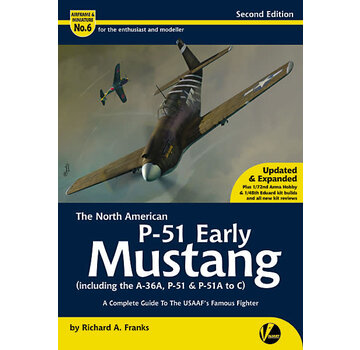 Valiant Wings Modelling North American Early P51 Mustang: A&M#6 softcover Revised Edition