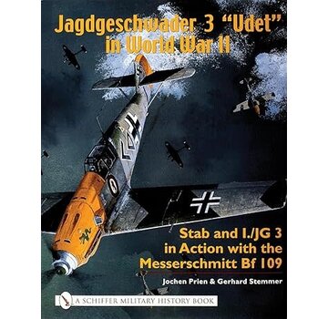Schiffer Publishing Jagdgeschwader 3 Udet in World War II: Stab and I./JG3 in Action Messerschmitt BF109 hardcover