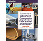 Essentials of Advanced Composite Fabrication and Repair 3rd Edition