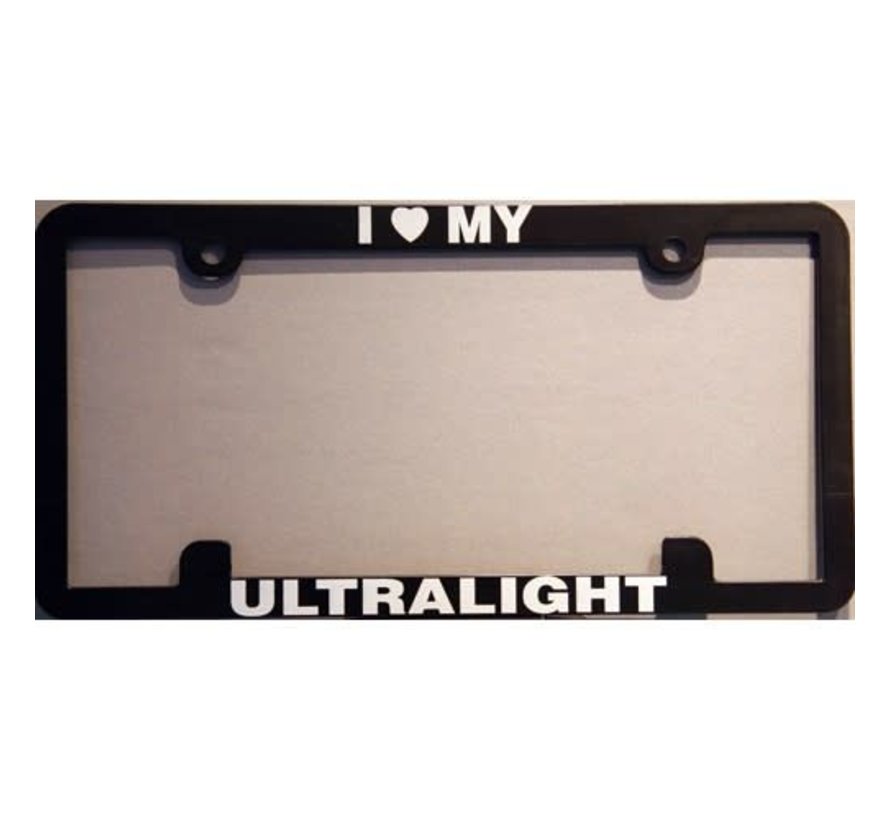 Licence Plate Frame I Love My Ultralight