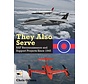 They Also Serve: RAF Reconnaissance and Support Projects Since 1945 hardcover