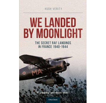Crecy Publishing We Landed by Moonlight: Secret RAF Landings in France 1940-1944 softcover