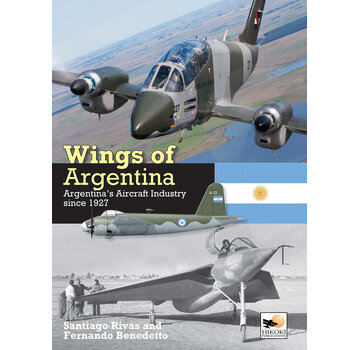 Hikoki Publications Wings of Argentina: Argentina's Aircraft Industry Since 1927 hardcover