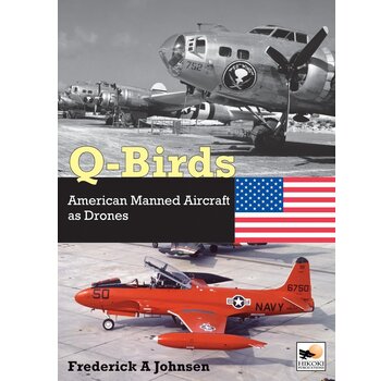 Hikoki Publications Q-Birds: American Manned Aircraft as Drones hardcover +New Arrival+