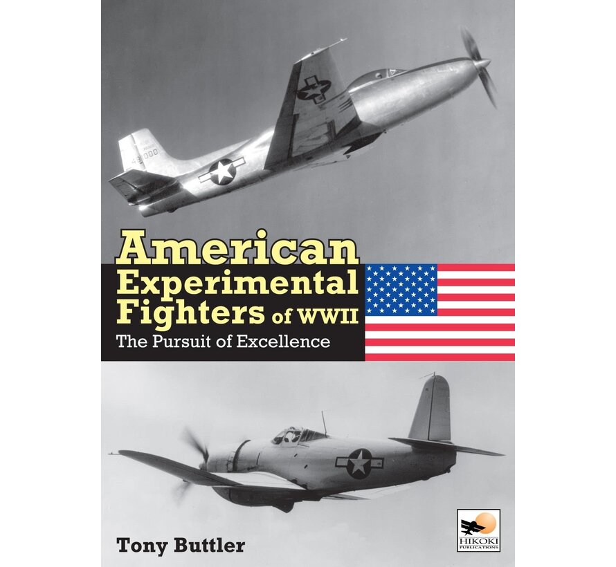 American Experimental Fighters of WWII: The Pursuit of Excellence hardcover
