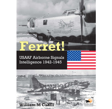 Hikoki Publications Ferret!: USAAF Airborne Signals Intelligence Development and Operations 1942-1945 hardcover +new arrival+