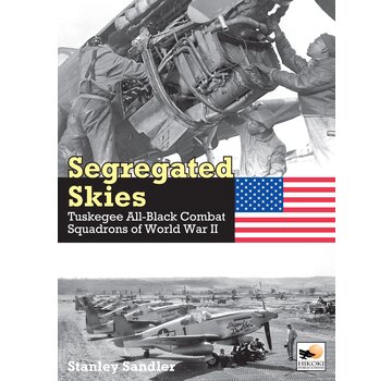 Segregated Skies: Tuskegee All-Black Combat Squadrons of World War II hardcover +pre-order+