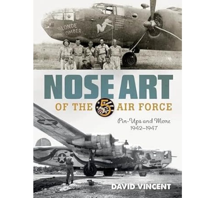 Nose Art of the 5th Air Force Pin-Ups and More, 1942–1947 hardcover +New Arrival+
