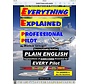 Everything Explained For Professional Pilot softcover