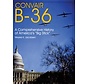 Convair B36: Complete History of the Big Stick hardcover