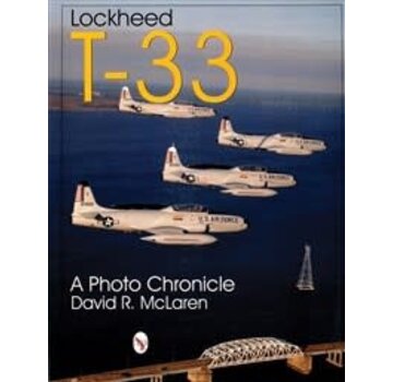 Schiffer Publishing Lockheed T33: Photo Chronicle softcover