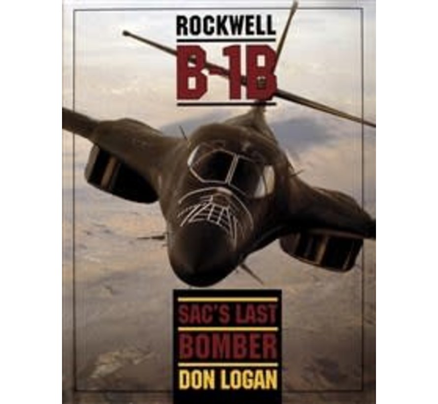 Rockwell B1B: SAC'S Last Bomber hardcover
