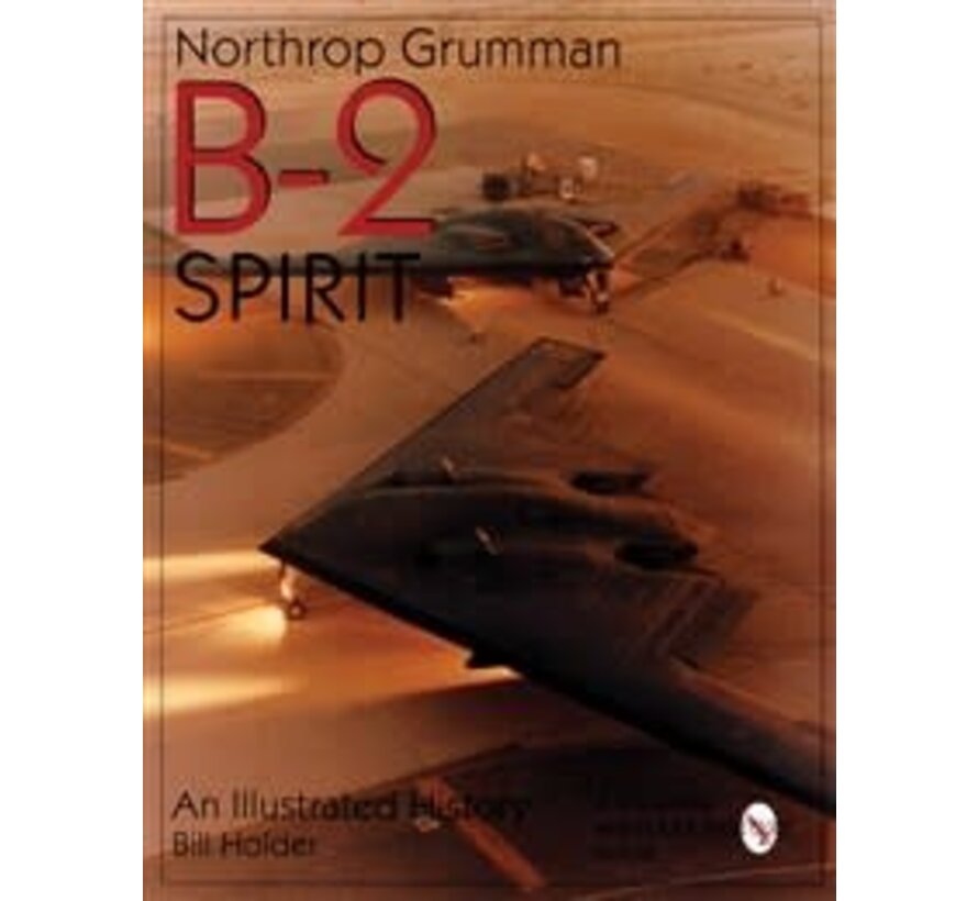 Northrop Grumman B2 Spirit: An illustrated History softcover